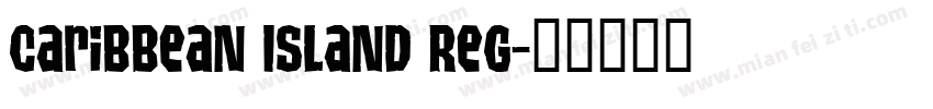 Caribbean Island Reg字体转换